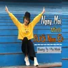 About Ngày Mai Mình Cưới Nhau Đi Song