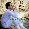 About Nếu Lỡ Hết Yêu Song