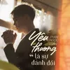 Yêu Thương Là Sự Đánh Đổi