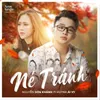 About Né Tránh Song