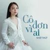 About Cô Đơn Vì Ai Song