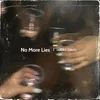 About No More Lies Song