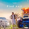 About Pind Aaji Song