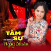 About Tâm Sự Ngày Xuân Song