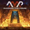 About Raiding The Tomb Song