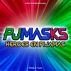 PJ MASKS - Héroes En Pijamas