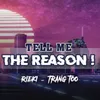 About Tell Me The Reason Song