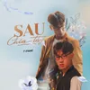 About Sau Chia Tay Song