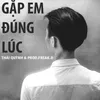 Gặp Em Đúng Lúc