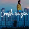 About Crush On You Song