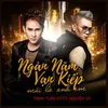 About Ngàn Năm Vạn Kiếp Mãi Là Anh Em Song