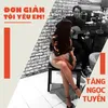 Đơn Giản! Tôi Yêu Em!