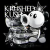 About Krushed Kush Song
