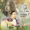 Bên Anh Thêm Được Không