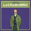 About LoCKeDoWN2 Song