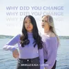 Why Did You Change