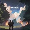 About Dithok Song