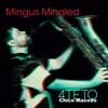 About Mingus Mingled Song