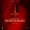 About Devil's Saint Song