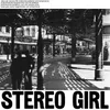 About stereo girl Song