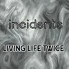 About Living Life Twice Song