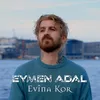 About Evîna Kor Song