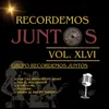 About Recordemos Juntos, Vol. XLVI: Don't Go Breaking My Heart / Pisa El Acelerador / A-Chi-Li-Pú / Felicidad / Ahora Sé Que Me Quieres Song