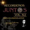 About Recordemos Juntos, Vol. XLI: You to Me Are Everything / Self Control Song