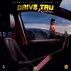 About Drive Tru Song