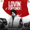 About Lovin Fortuner Song