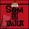 About Som a Taula Song