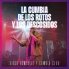 La Cumbia de los Rotos y los Descosidos