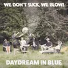 About Daydream in Blue Song