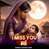 About I Miss You Maa Song