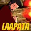 About Laapata Song