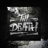 About TILL DEATH Song