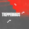 About Treppenhaus Song