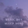 About Music Box Sleep Song Song