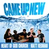 Came Up New (feat. Matt Redman)