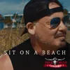 About Sit On A Beach Song