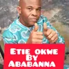 About Etie okwe Song