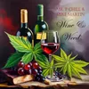 About Wine & Weed Song