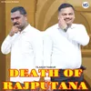 About Death Of Rajputana Song