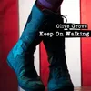 Keep on Walking