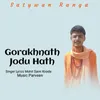 About Gorakhnath Jodu Hath Song