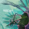About Take Off Song