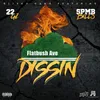 About Dissin (feat. 22Gz & SPMB Bills) Song