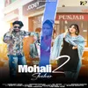 About Mohali Shahar 2 Song