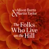 About The Folks Who Live On The Hill Song