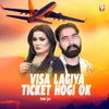 Visa Lagiya Ticket Hogi Ok